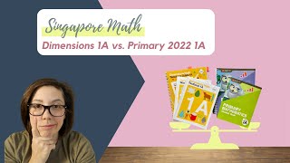 Singapore Math Curriculum Dimensions 1A vs Primary 2022 1A [upl. by Myrilla]