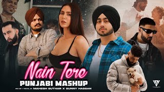 Nain Tere Punjabi Mashup 2024  Shubh FtSonam Bajwa  Sidhu Moosewala  Imran Khan  Sunny Hassan [upl. by Roe258]