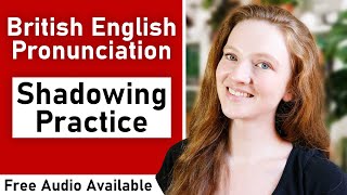 British English Pronunciation Shadowing Exercises Listen and Repeat [upl. by Salisbarry]