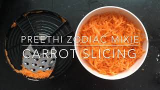 Preethi Zodiac Mixie  Carrot Slicing PreethiZodiac [upl. by Ttevy205]