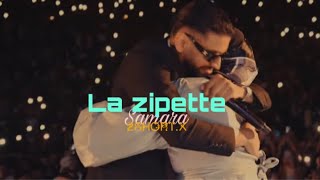 Samara  La Zipette Slowed  Reverb [upl. by Los]