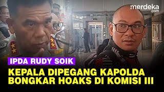 Kejutan Ipda Rudy Soik Usai Rapat Komisi III Kepala Dielus Kapolda Hingga Bongkar Hoaks [upl. by Ibby]