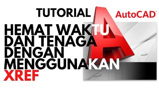 TUTORIAL AUTOCAD XREF [upl. by Kizzie]