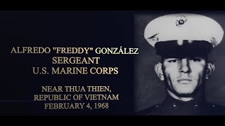 Legacy Video of Medal of Honor Recipient Alfredo “Freddy” González [upl. by Redyr700]