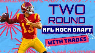 2 ROUND 2024 NFL Mock Draft WITH TRADES  2024 NFL Mock Draft [upl. by Nolie]