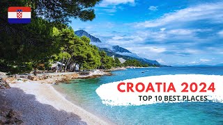 🇭🇷 CROATIA HOLIDAYS 2024 TOP 10 Best Places In Croatia 🇭🇷 [upl. by Nedaj627]