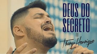 Deus do Secreto Ministério Sarando a Terra Ferida  Thargo Henrique COVER [upl. by Panthia]