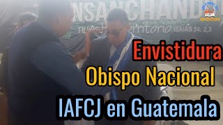 Envestidura del Obispo Presidente de IAFCJ en Guatemala [upl. by Noyar425]