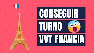 ¿CÓMO conseguir TURNO para la VVT FRANCIA [upl. by Nevets]