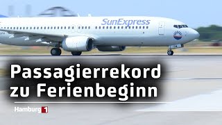 330000 Passagiere in einer Woche So verlief der Start der Sommerferien [upl. by Areyk708]