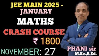 MATHS ONLINE CRASH COURSE JEE MAIN 2025 JANUARY PHANI sir [upl. by Serge]