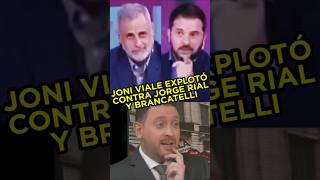 JONI VIALE EXPLOTÓ CONTRA JORGE RIAL Y BRANCATELLI fyp parati fijap argentina [upl. by Yffat]