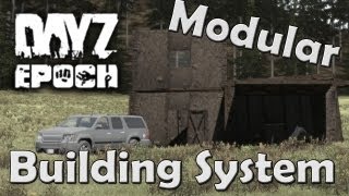 DAYZ EPOCH Modular Base Building System [upl. by Nuaj]