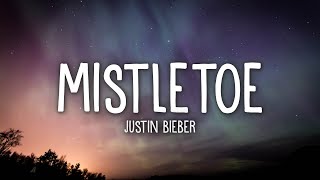 Justin Bieber  Mistletoe Lyrics [upl. by Norbel]