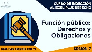 Sesión 7 Curso de inducción para el Egel Plus Derecho 2023 V1 [upl. by Yasu52]