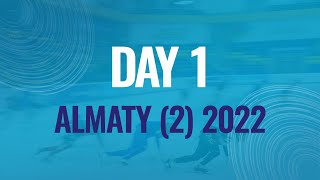 Day 1 Almaty 2 2022  ShortTrackSkating [upl. by Hali224]