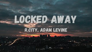 Rcity Adam Levine  Locked Away Slowedreverb [upl. by Myca]