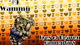 JJBA Eyes of Heaven  Wammu gameplay [upl. by Sugden]