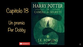 Harry Potter e la Camera dei Segreti audiolibro Italiano letto da Frncesco Pannofino  Capitolo 18 [upl. by Schapira153]