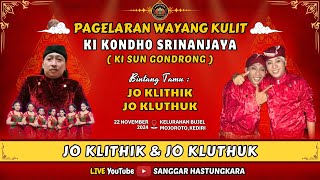 🟢 LIVE KI SUN GONDRONG  BT  JO KLITHIK amp JO KLUTHUK  LAKON  NARAYANA DADI RATU [upl. by Shuler]