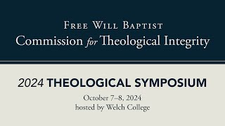 Robert Picirilli — 2024 Free Will Baptist Theological Symposium Welch College Gallatin TN [upl. by Cirad]