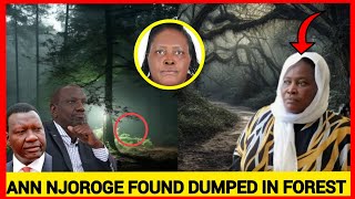 Shocking Fuel BILLIONAIRE Ann Njoroge found dumped in dark forest by Ruto KIDNAPPERS Moi time now [upl. by Valentino481]