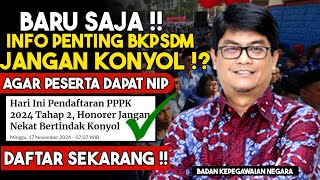 PPPK TAHAP 2 2024 ‼️ INFO PENTING BKPSDM UNTUK PESERTA AGAR JADI ASN PPPK ‼️ [upl. by Dill37]