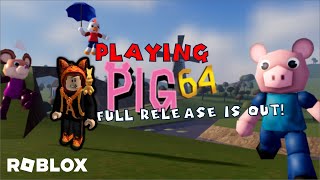 FULL RELEASE OF ROBLOX PIG 64 IS OUT GAMEPLAY [upl. by Diraf]