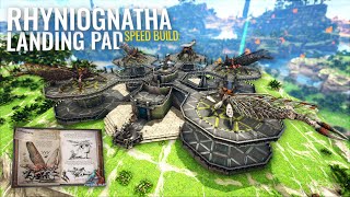 ARK Build  Rhyniognatha Landing Pad Speed Build [upl. by Hecker587]