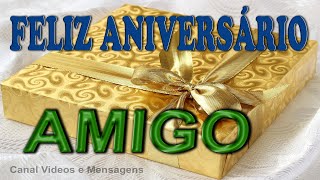 TENHA UM FELIZ ANIVERSÁRIO AMIGO [upl. by Sapphire]