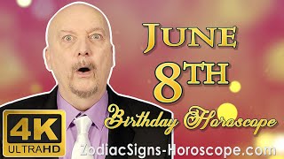 June 8 Zodiac Horoscope and Birthday Personality  June 8th Birthday Personality Horoscope Astrology [upl. by Ahsaela835]