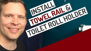 DIY  How to install a towel rail and toilet roll holder [upl. by Cranford899]