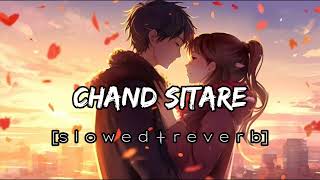 New hindi song  chand sitare lofi song  new slowed and reverb song  Lofi song [upl. by Aiclid]