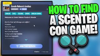 How To Find a Roblox Scented Con Game in 2021 [upl. by Millar]