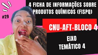 4  Ficha de Informações sobre Produtos Químicos FISPQ  CNU  AFT  Bloco 4  Eixo temático 4 [upl. by Airdnoed]