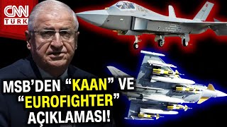 MSBden Kritik EUROFIGHTER ve KAAN Açıklaması Haber [upl. by Demmy688]