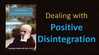 What is Positive Disintegration how do you cope with it and what is an authentic personality [upl. by Oiludbo]