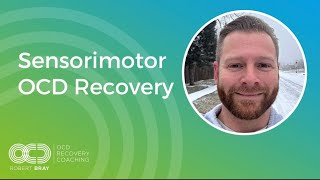 Sensorimotor OCD Recovery [upl. by Carr]