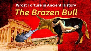 The Brazen Bull Worst Torture in Ancient History [upl. by Parik]