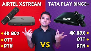 Airtel Xstream Box Vs Tata Play Binge Plus⚡4K Android Box  Best OTT Plans⚡Which One To Buy  🔥🔥 [upl. by Syverson]