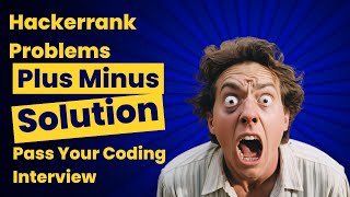 Master the Plus Minus Problem on HackerRank [upl. by Annayram]