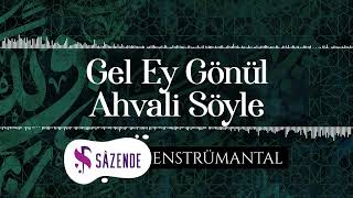 Gel Ey Gönül Ahvâli Söyle  Enstrümantal Fon Müziği  Turkish Instrumental Music [upl. by Anilosi]