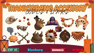 THANKSGIVING ACCESSORY CODES amp LINKS  Brookhaven Bloxburg amp Berry Avenue  ROBLOX [upl. by Werdma648]