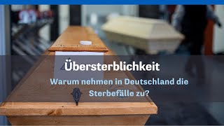 Warum nehmen in Deutschland die Sterbefälle zu [upl. by Llert]