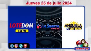 LOTEDOM La Suerte Dominicana y Anguilla Lottery en Vivo 📺 │Jueves 25 de julio 2024 – 600PM [upl. by Osnofledi]