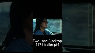 Two Lane Blacktop 1971 trailer pt4 [upl. by Ayomat]