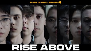 PUBG Global Series 4 Trailer l RISE ABOVE [upl. by Porty]