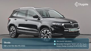 Skoda Karoq  SE L 15 TSI 150 PS DSG  Citygate West London ŠKODA [upl. by Karoline]