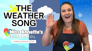 The Weather Song 🌞🌧️🌬️  Miss Annettes Preschool  Fun Learning for Toddlers amp Preschoolers [upl. by Mayhew]