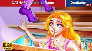 CATNAPs geheimer Raum 👸 Deutsche Märchen  WOADeutschlandFairyTales [upl. by Niklaus]